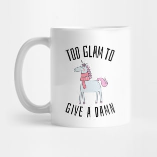 too glam to give a damn Mug